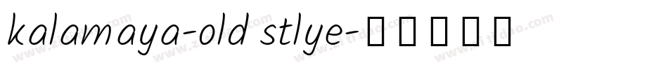 kalamaya-old stlye字体转换